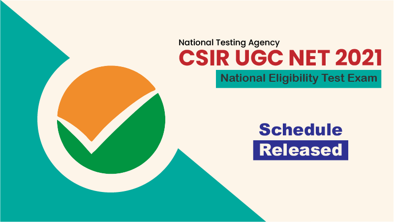 CSIR UGC NET Exam 2021: Schedule Released